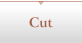 cut